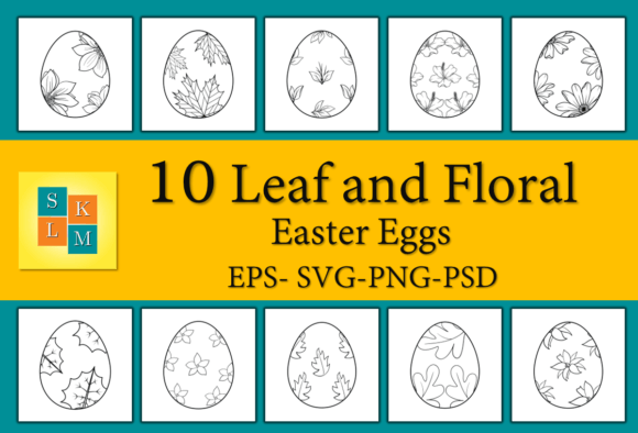 Easter Eggs Leaf and Floral Designs for Graphics & Illustrations